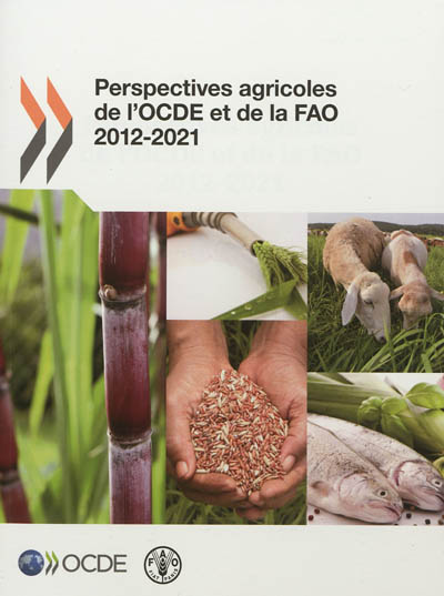 Perspectives agricoles de l'OCDE et de la FAO 2012-2021
