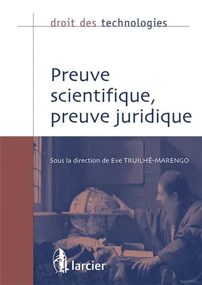 Preuve scientifique, preuve juridique
