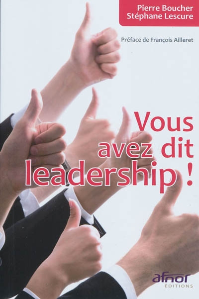 vous avez dit leadership !