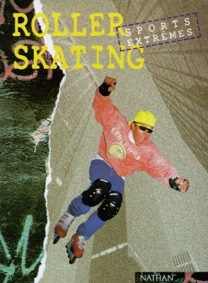 Roller Skating: Sports extrêmes