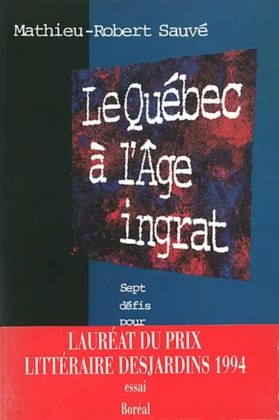 Le Québec à l'âge ingrat : Les sept défis du Québec