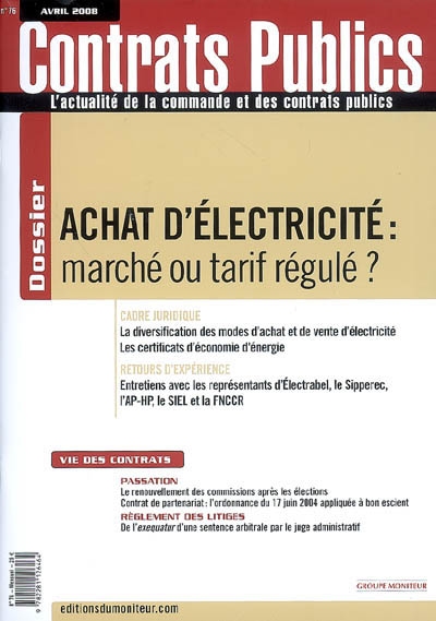 Contrats publics, l'actualité de la commande et des contrats publics, n° 76. Achat d'électricité : marché ou tarif régulé ?
