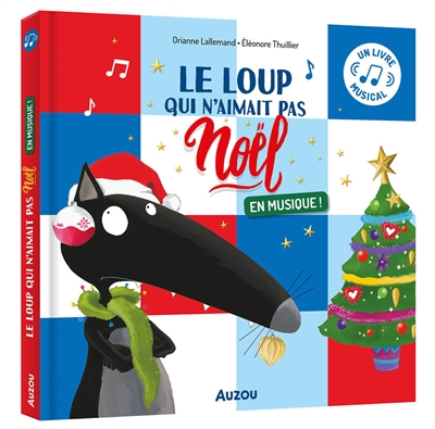 le loup qui n'aimait pas noël : en musique !