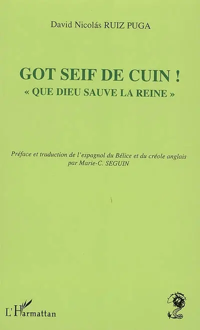 Got sein de cuin !. Que Dieu sauve la reine !