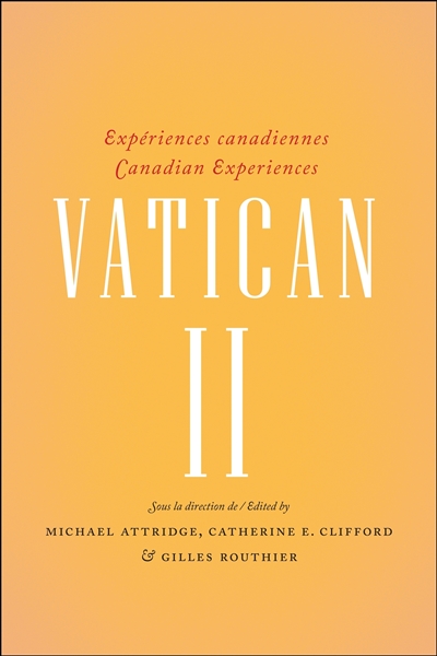 Vatican II : expériences canadiennes = Vatican II : Canadian experiences