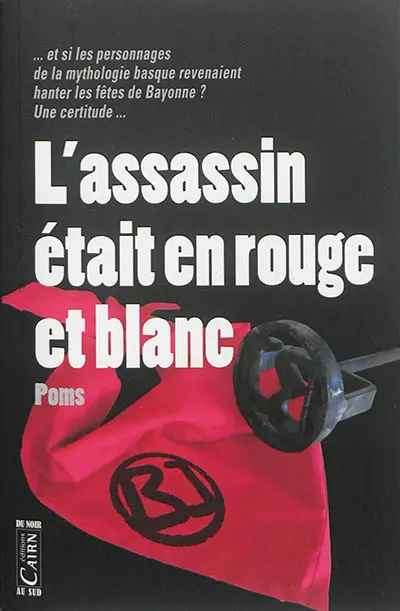 L'assassin était en rouge et blanc