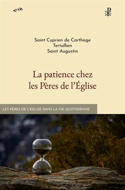 La patience chez les Pères de l'Eglise