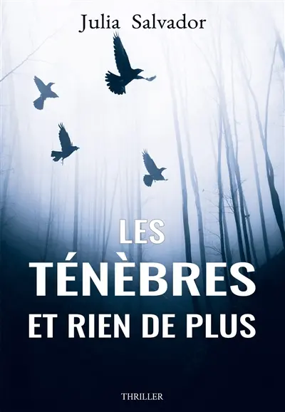 Les Ténèbres et rien de plus
