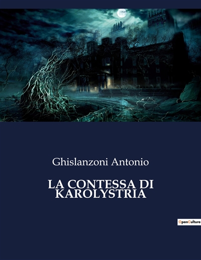 LA CONTESSA DI KAROLYSTRIA...