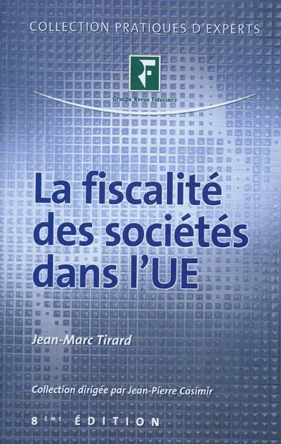 La fiscalité des sociétés dans l'UE