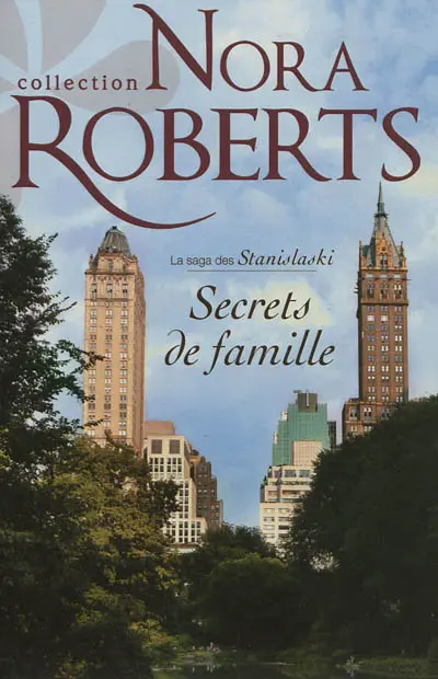 La saga des Stanislaski. Secrets de famille