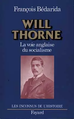 Will Thorne : la voie anglaise du socialisme