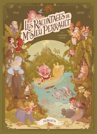 Les racontages de M'sieu Perrault, tome 4 : Cahiers d'été
