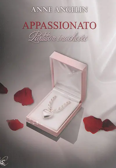 Appassionato. Vol. 2. Partition inachevée