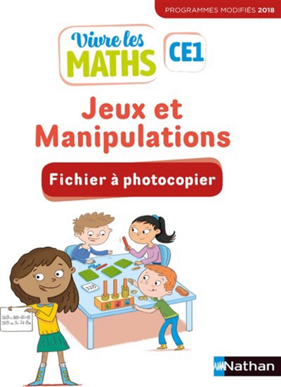 Vivre les maths, CE1 : jeux et manipulations : fichier à photocopier