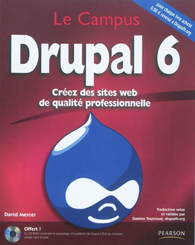 Drupal 6 : créez des sites Web de qualité professionnelle