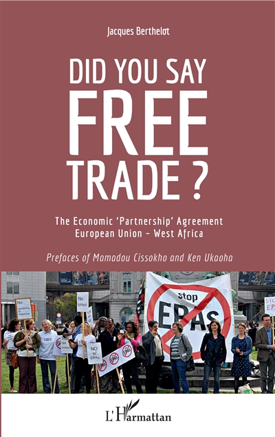 Did you say free trade ? : the economic partnership agreement European Union-West Africa