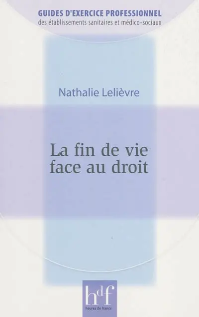 La fin de vie face au droit