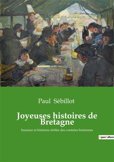 Joyeuses histoires de Bretagne : humour et histoires drôles des contrées bretonnes