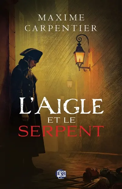 Une enquête de l'inspecteur Armand Drone. L'aigle et le serpent