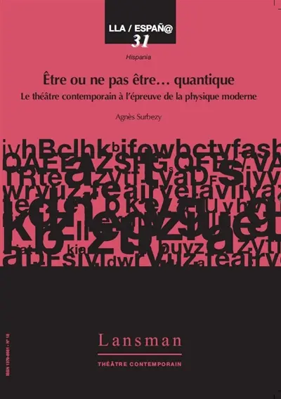 Etre ou ne pas être... quantique : le théâtre contemporain à l'épreuve de la physique moderne