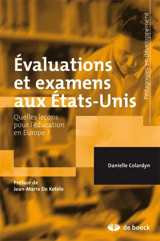 Evaluations et examens aux Etats-Unis : quelles leçons pour l'éducation en Europe ?