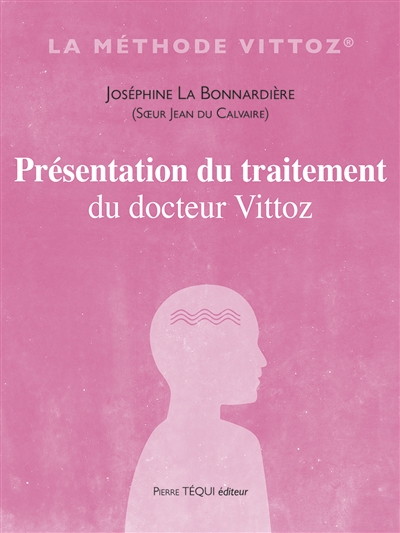 Présentation du traitement du docteur Vittoz