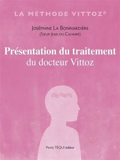 Présentation du traitement du docteur Vittoz