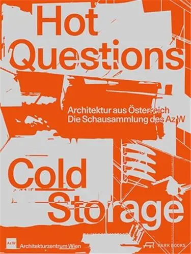 Hot Questions- Cold Storage Architecture from Austria