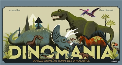 Dinomania : voyage animé au temps des dinosaures