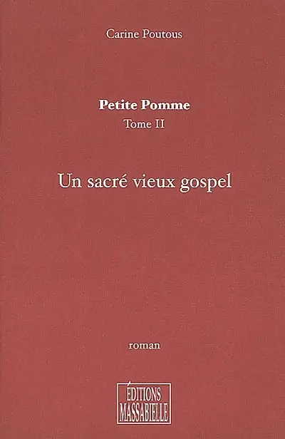 Petite pomme. Vol. 2. Un sacré vieux gospel