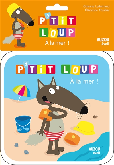 p'tit loup : à la mer !