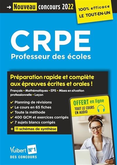CRPE, professeur des écoles : préparation rapide et complète aux épreuves écrites et orales ! : nouveau concours 2022