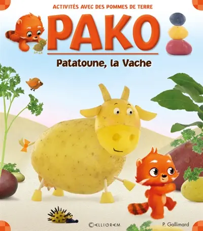Pako. Vol. 6. Patatoune, la vache : activités avec des pommes de terre