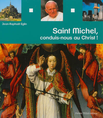 Saint Michel : conduis-nous au Christ !