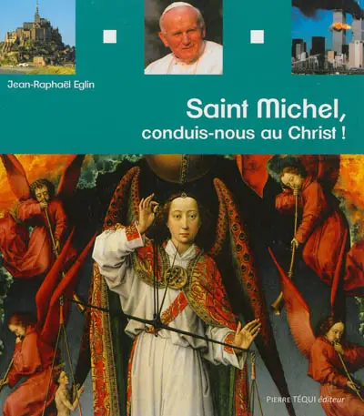 Saint Michel : conduis-nous au Christ !