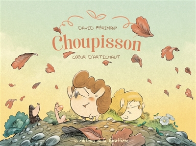 Choupisson, tome 3 : Coeur d'artichaut