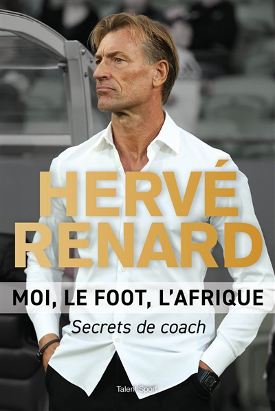 Moi, le foot, l'Afrique :...