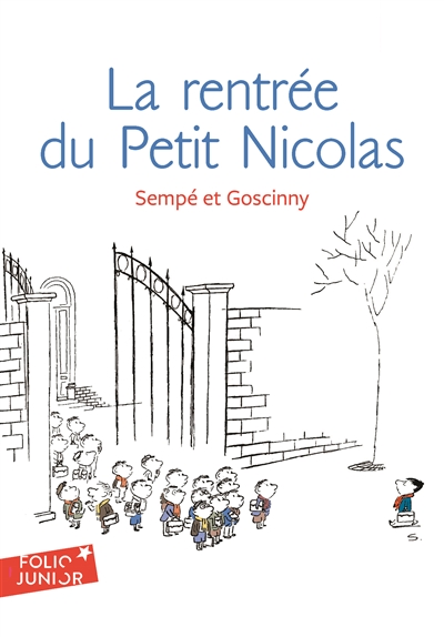 Les histoires inédites du petit Nicolas. Vol. 3. La rentrée du petit Nicolas