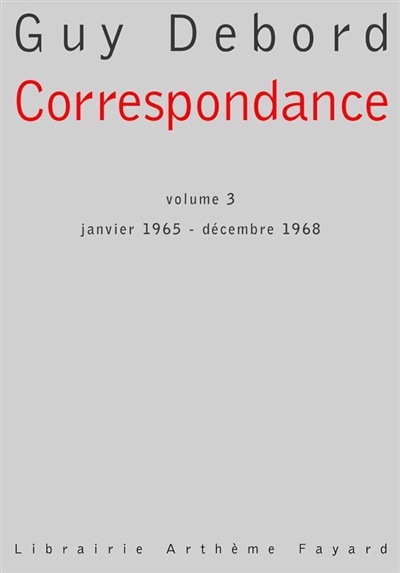 Correspondance. Vol. 3. Janvier 1965-décembre 1968
