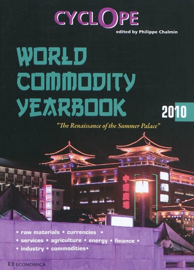 Cyclope 2010 : word commodity yearbook : the renaissance of the Summer Palace