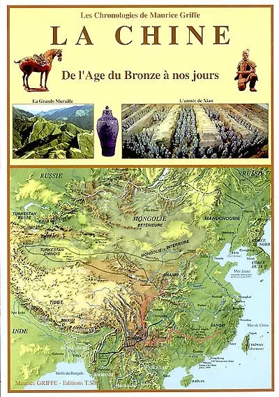 La Chine : de l'Age du Bronze à nos jours