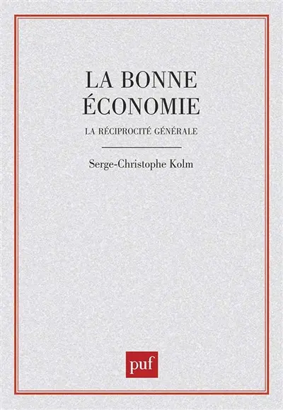 La Bonne économie : la réciprocité générale