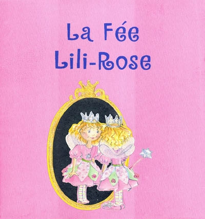 La fée Lili-Rose