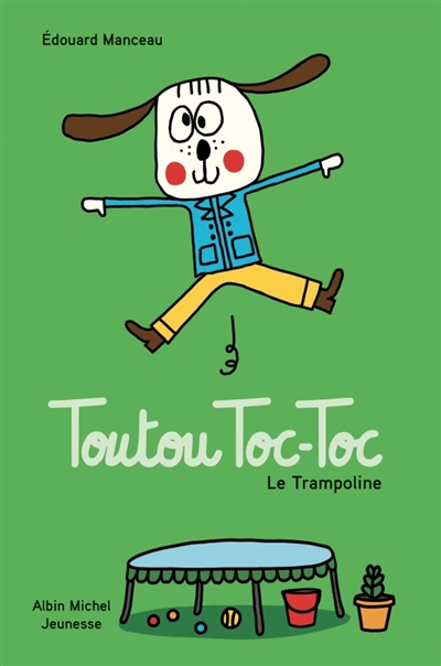Toutou Toc-Toc. Le trampoline