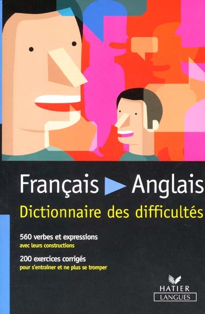 Français-anglais : dictionnaire des difficultés