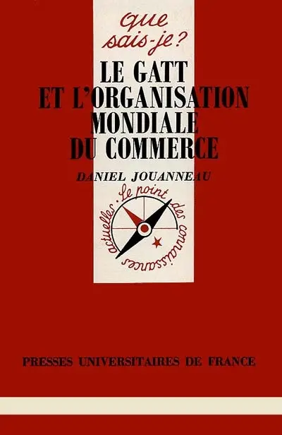 Le GATT et l'organisation mondiale du commerce