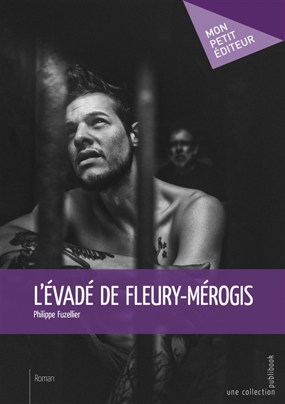 L'évadé de fleury mérogis