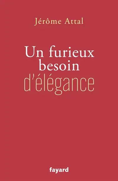Un furieux besoin d'élégance