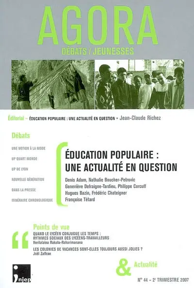 Agora, n° 44. Education populaire : une actualité en question